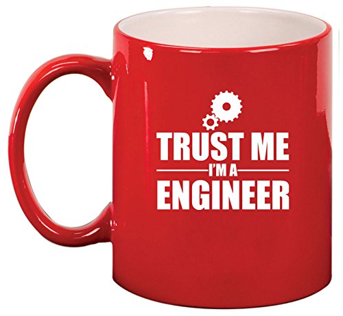 Ceramic Coffee Tea Mug Cup Trust Me I'm A Engineer (Red)