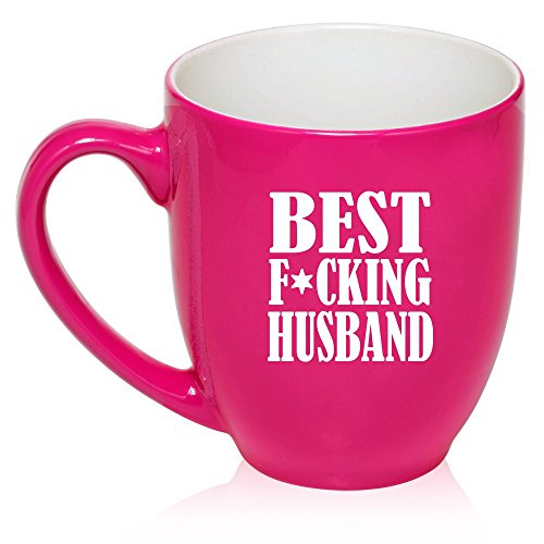 16 oz Large Bistro Mug Ceramic Coffee Tea Glass Cup Best F Ing Husband (Hot Pink)