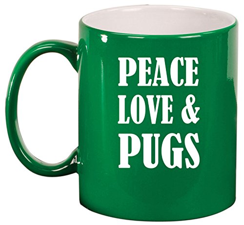 Ceramic Coffee Tea Mug Cup Peace Love & Pugs (Green)