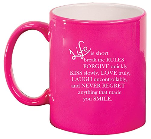 Ceramic Coffee Tea Mug Life is Short Quote (Hot Pink)