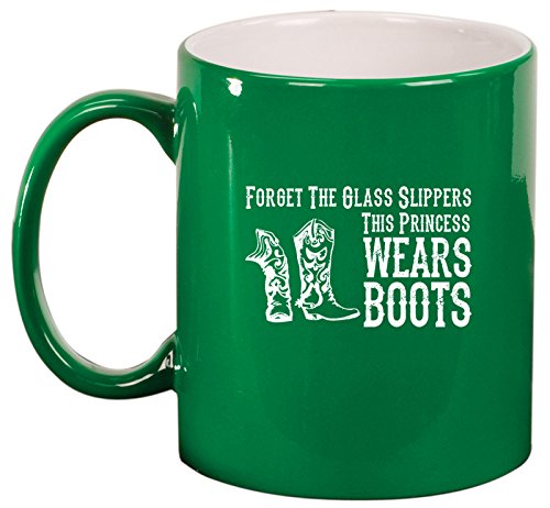 Ceramic Coffee Tea Mug Cowgirl This Princess Wears Boots (Green)