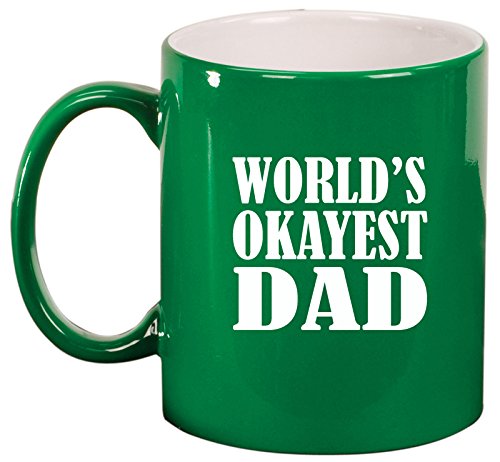 Ceramic Coffee Tea Mug Cup World's Okayest Dad (Green)