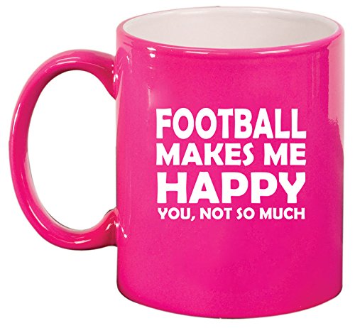 Ceramic Coffee Tea Mug Cup Funny Football Makes Me Happy You Not So Much (Pink)