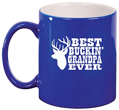 Ceramic Coffee Tea Mug Cup Best Buckin Grandpa Ever Grandfather Grandpa (Blue)