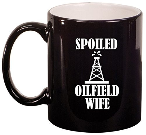 Ceramic Coffee Tea Mug Spoiled Oilfield Wife (Black)