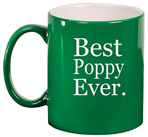 Ceramic Coffee Tea Mug Cup Best Poppy Ever (Green)