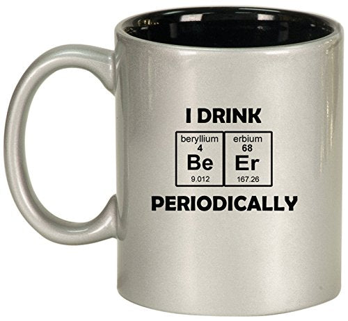 Ceramic Coffee Tea Mug I Drink Beer Periodically (Silver)