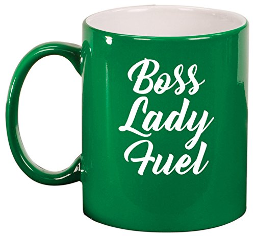 Ceramic Coffee Tea Mug Cup Boss Lady Fuel (Green)