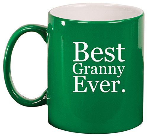 Ceramic Coffee Tea Mug Cup Best Granny Ever (Green)