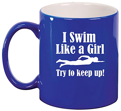 Ceramic Coffee Tea Mug Cup Swim Like A Girl (Blue)