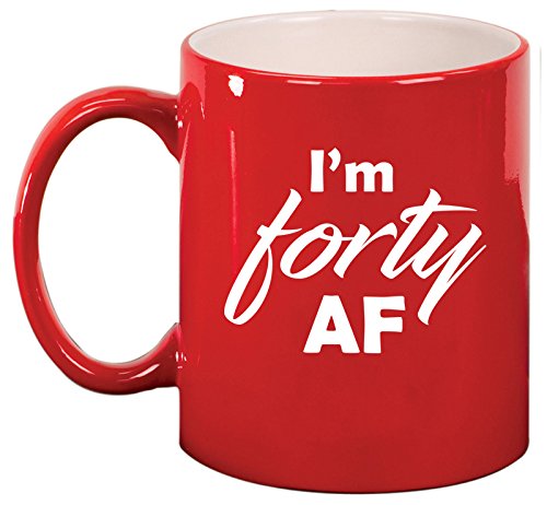 Ceramic Coffee Tea Mug Cup I'm Forty AF Funny 40th Birthday (Red)