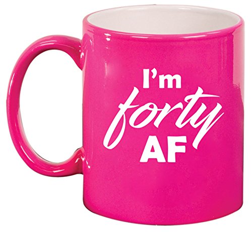 Ceramic Coffee Tea Mug Cup I'm Forty AF Funny 40th Birthday (Pink)