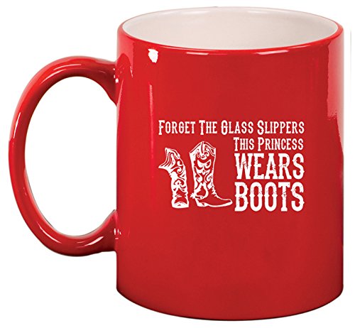 Ceramic Coffee Tea Mug Cowgirl This Princess Wears Boots (Red)