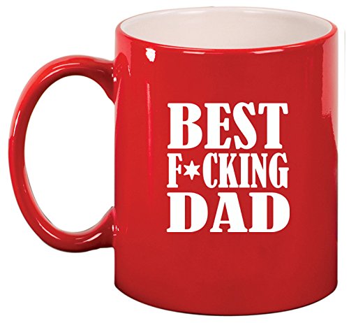 Ceramic Coffee Tea Mug Cup Best F ing Dad Father (Red)