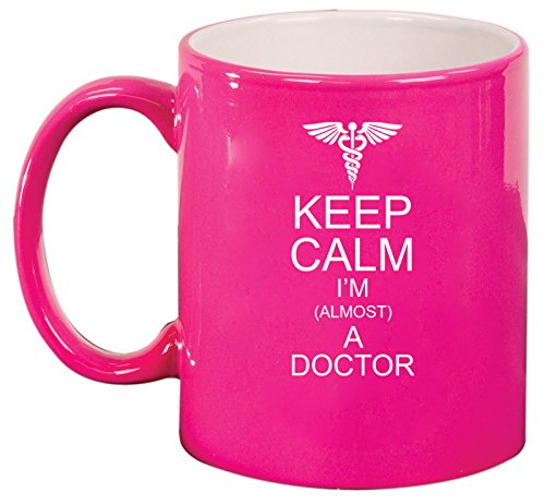 Ceramic Coffee Tea Mug Cup Keep Calm I'm Almost A Doctor (Pink)