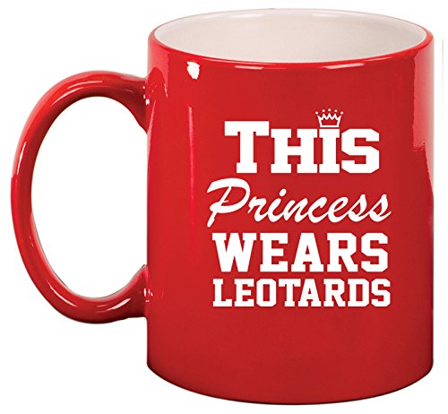 Ceramic Coffee Tea Mug Cup This Princess Wears Leotards Gymnastics (Red)