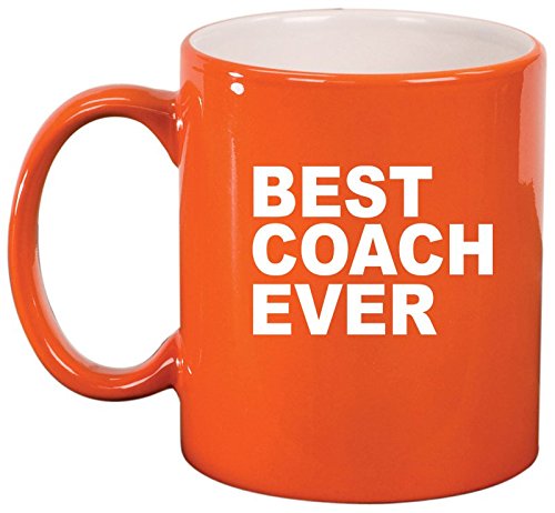 Ceramic Coffee Tea Mug Cup Best Coach Ever (Orange)