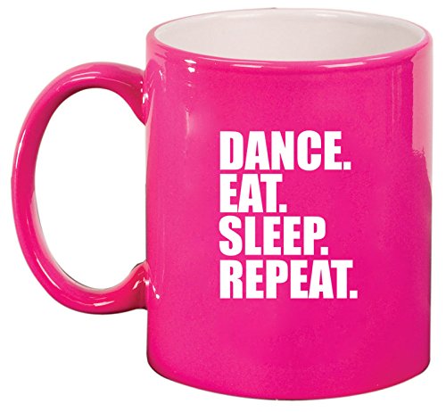 Ceramic Coffee Tea Mug Cup Dance Eat Sleep Repeat (Pink)