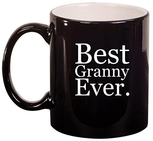 Ceramic Coffee Tea Mug Cup Best Granny Ever (Black)