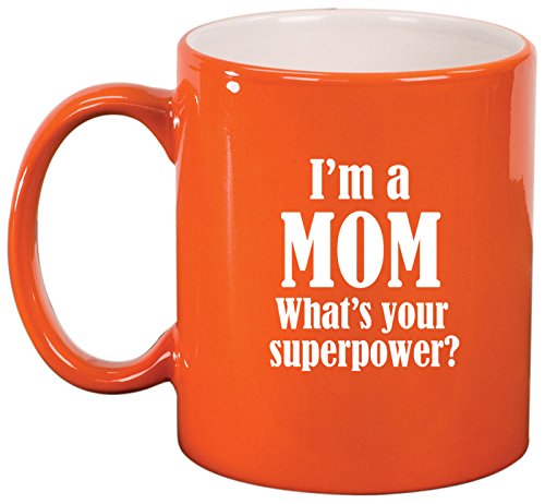 Ceramic Coffee Tea Mug Cup Mom Superpower (Orange)