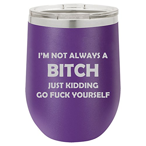 12 oz Double Wall Vacuum Insulated Stainless Steel Stemless Wine Tumbler Glass Coffee Travel Mug With Lid I'm Not Always A Btch Funny (Purple)