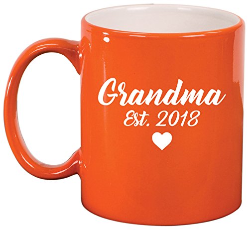 Ceramic Coffee Tea Mug Grandma Est 2018 Grandmother (Orange)