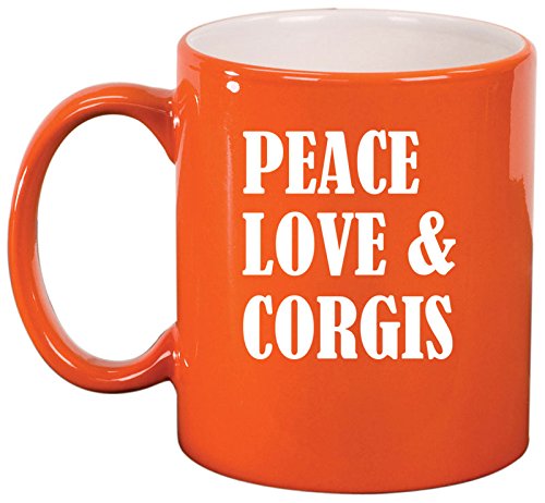 Ceramic Coffee Tea Mug Cup Peace Love & Corgis (Orange)