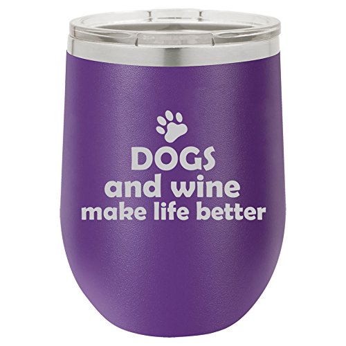 12 oz Double Wall Vacuum Insulated Stainless Steel Stemless Wine Tumbler Glass Coffee Travel Mug With Lid Dogs And Wine Make Life Better (Purple)