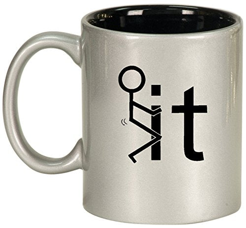 Ceramic Coffee Tea Mug Cup F It Screw It Stick Figure (Silver)