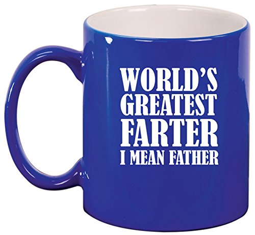 Ceramic Coffee Tea Mug Cup World's Greatest Farter Father (Blue)