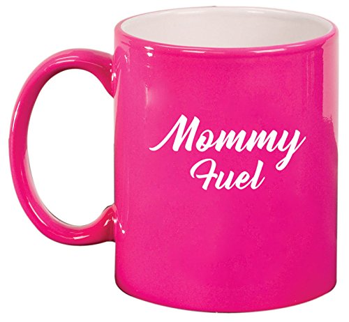 Ceramic Coffee Tea Mug Cup Mommy Fuel Mom Mother (Pink)