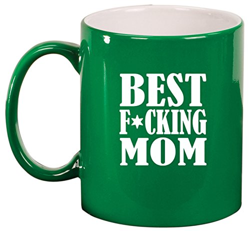 Ceramic Coffee Tea Mug Cup Best F ing Mom Mother (Green)