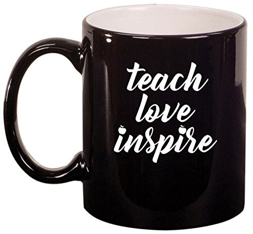Ceramic Coffee Tea Mug Cup Teach Love Inspire Teacher (Black)