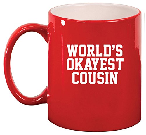 Ceramic Coffee Tea Mug Cup World's Okayest Cousin (Red)
