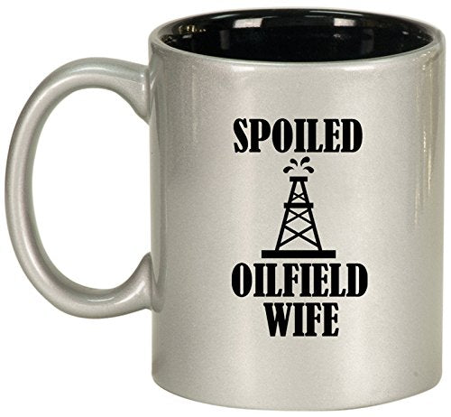 Ceramic Coffee Tea Mug Spoiled Oilfield Wife (Silver)