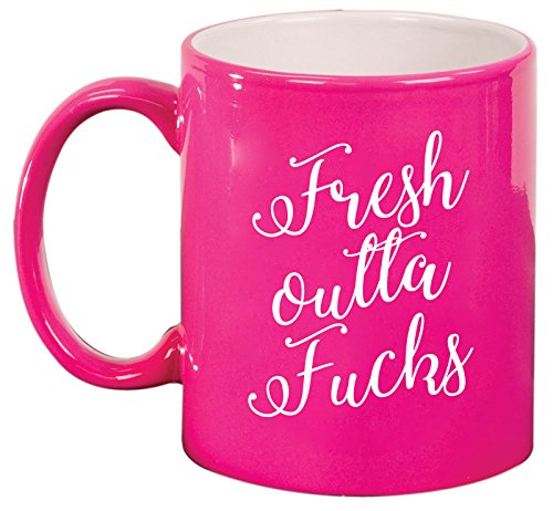 Ceramic Coffee Tea Mug Cup Fresh Outta Fcks Funny (Pink)