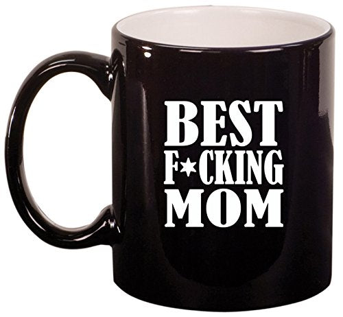 Ceramic Coffee Tea Mug Cup Best F ing Mom Mother (Black)