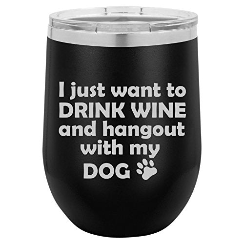 12 oz Double Wall Vacuum Insulated Stainless Steel Stemless Wine Tumbler Glass Coffee Travel Mug With Lid Drink Wine And Hang Out With Dog (Black)