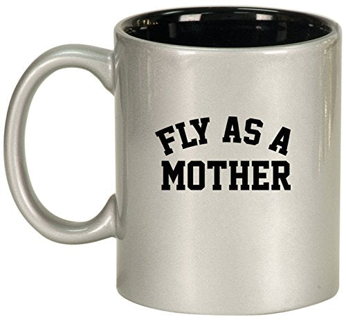 Ceramic Coffee Tea Mug Cup Fly As A Mother Mom (Silver)
