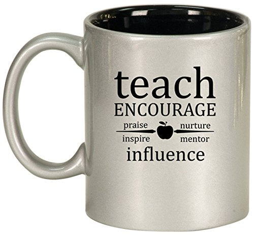 Ceramic Coffee Tea Mug Cup Teach Encourage Influence Teacher (Silver)