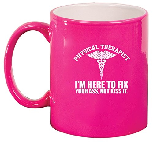 Ceramic Coffee Tea Mug Physical Therapist Here to Fix You (Hot Pink)