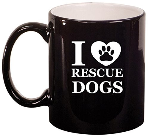 Ceramic Coffee Tea Mug I Love Rescue Dogs (Black)