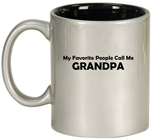 Ceramic Coffee Tea Mug Cup My Favorite People Call Me Grandpa (Silver)