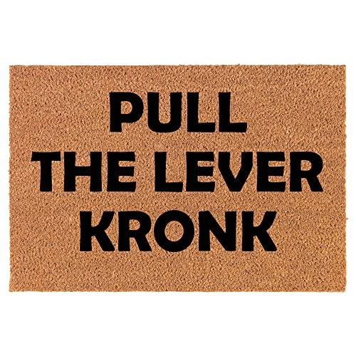 Coir Doormat Front Door Mat New Home Closing Housewarming Gift Pull The Lever Kronk Funny (24" x 16" Small)