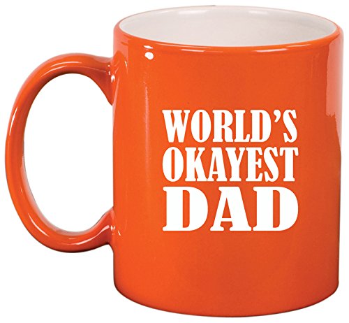 Ceramic Coffee Tea Mug Cup World's Okayest Dad (Orange)