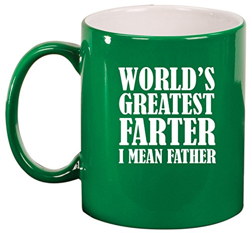 Ceramic Coffee Tea Mug Cup World's Greatest Farter Father (Green)