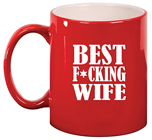 Ceramic Coffee Tea Mug Cup Best F ing Wife (Red)