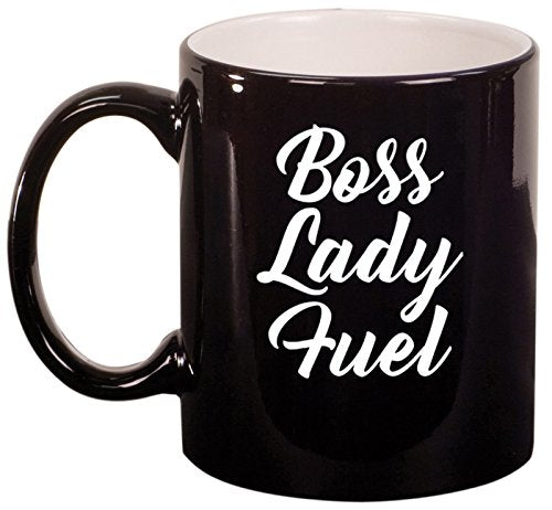 Ceramic Coffee Tea Mug Cup Boss Lady Fuel (Black)