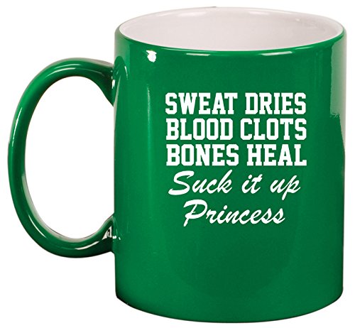 Ceramic Coffee Tea Mug Cup Sweat Blood Suck It Up Princess (Green)