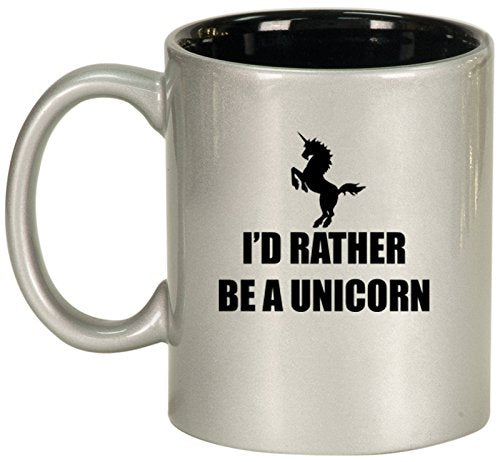 Ceramic Coffee Tea Mug Cup I'd Rather Be A Unicorn (Silver)